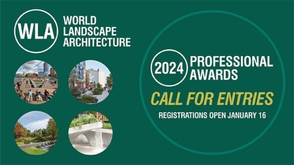 2024 M. PASAULIO KRAŠTOVAIZDŽIO ARCHITEKTŪROS (WLA) KONKURSAS